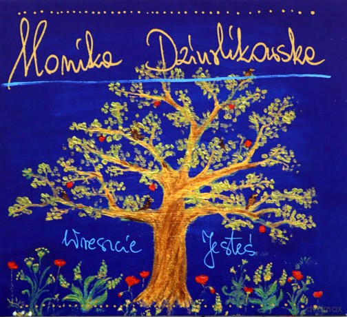 Monika Dziurlikowska: Wreszcie Jesteś [CD]