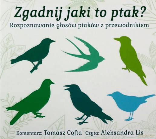 Zgadnij Jaki To Ptak - Naucz Się I Porównaj Głosy Ptaków [CD]