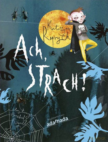 Ach, strach! - Katarzyna Ryrych [KSIĄŻKA]
