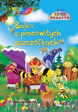 Bajka o pracowitych pszczółkach - Lech Tkaczyk [KSIĄŻKA]