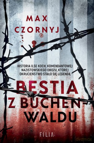 Bestia z Buchenwaldu wyd. specjalne - Max Czornyj [KSIĄŻKA]