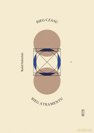 Bieg czasu, bieg atramentu. O czasopismach Mieczysława Grydzewskiego i o nim samym - Rafał Habielski [KSIĄŻKA]