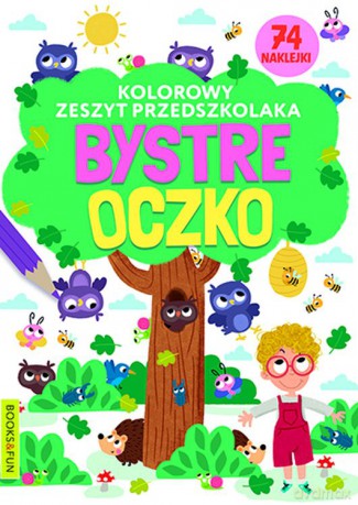 Bystre oczko. Kolorowy zeszyt przedszkolaka [KSIĄŻKA]