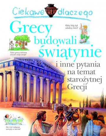 Ciekawe dlaczego Grecy budowali świątynie - Fiona Macdonald [KSIĄŻKA]