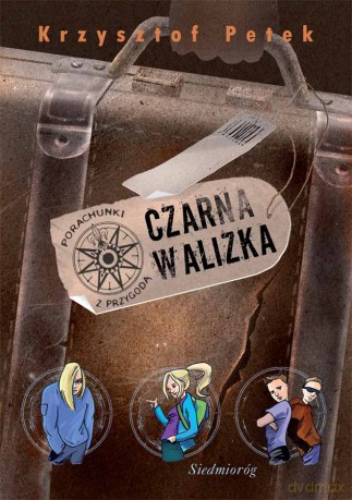 Czarna walizka. Porachunki z przygodą (Tom 3) - Krzysztof Petek [KSIĄŻKA]