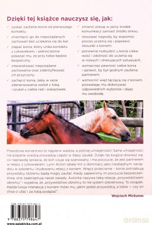 Czego naprawdę chcą konie. Odkrywamy tajemnice zaufania, współpracy i niezawodności - Lynn Acton [KSIĄŻKA]