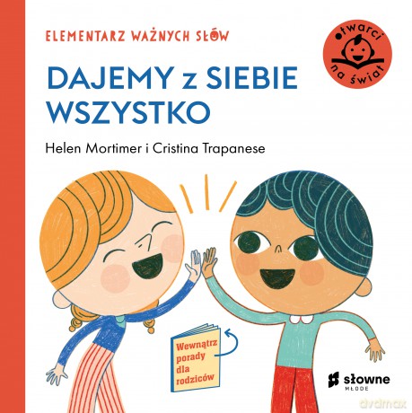 Dajemy z siebie wszystko. Elementarz ważnych słów - Helen Mortimer [KSIĄŻKA]