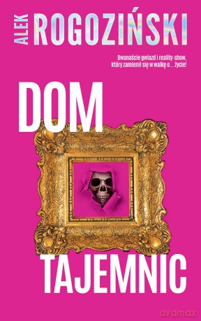 Dom tajemnic - Alek Rogoziński [KSIĄŻKA]