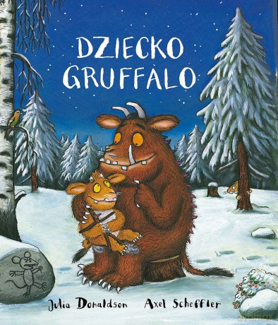 Dziecko Gruffalo - Julia Donaldson, Axel Scheffler [KSIĄŻKA]