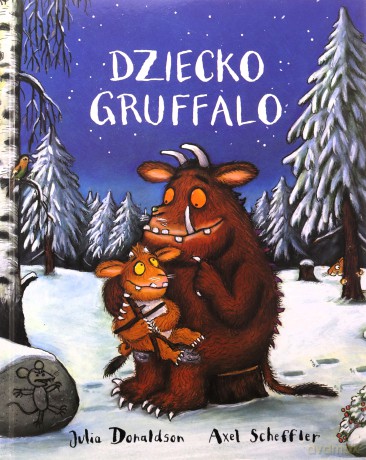 Dziecko Gruffalo - Julia Donaldson, Axel Scheffler [KSIĄŻKA]