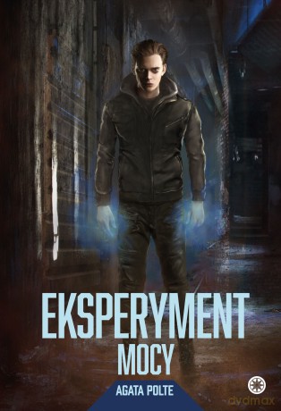 Eksperyment mocy - Agata Polte [KSIĄŻKA]
