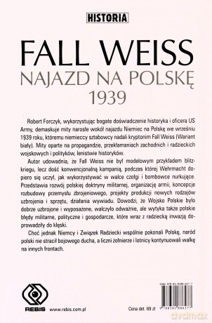 Fall Weiss. Najazd na Polskę 1939 - Robert Forczyk [KSIĄŻKA]