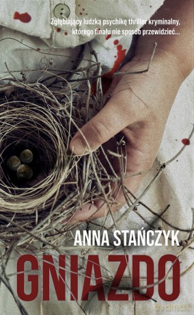 Gniazdo - Anna Stańczyk [KSIĄŻKA]