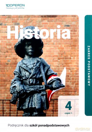 Historia Podręcznik 4 Część 1 Liceum i technikum Zakres podstawowy - Janusz Ustrzycki, Mirosław Ustrzycki [KSIĄŻKA]