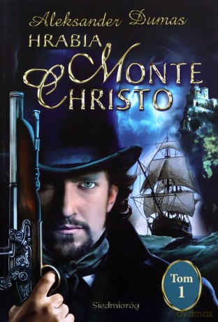 Hrabia Monte Christo (Tom 1) - Aleksander Dumas [KSIĄŻKA]