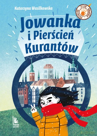 Jowanka i Pierścień Kurantów - Katarzyna Wasilkowska [KSIĄŻKA]