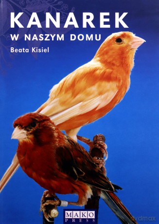 Kanarek w naszym domu - Beata Kisiel [KSIĄŻKA]
