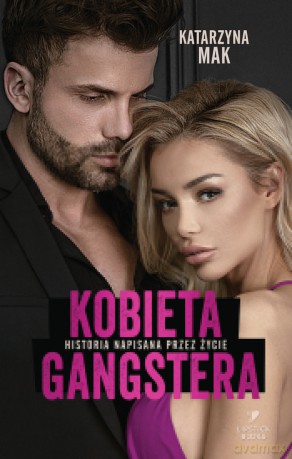 Kobieta gangstera - Katarzyna Mak [KSIĄŻKA]