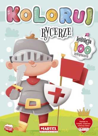 Koloruj rycerze [KSIĄŻKA]