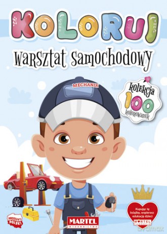 Koloruj warsztat samochodowy [KSIĄŻKA]