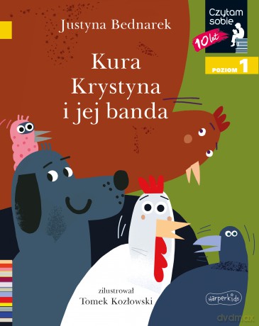Kura Krystyna i jej banda. Czytam sobie. Poziom 1 - Justyna Bednarek [KSIĄŻKA]