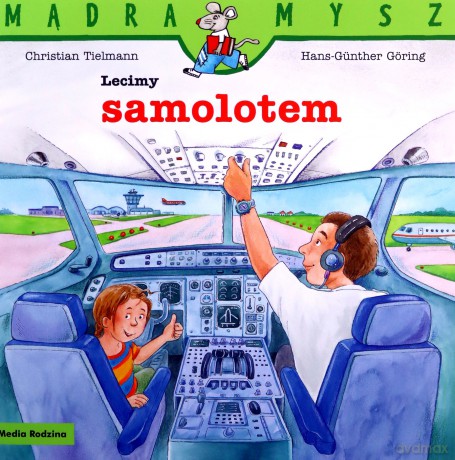 Lecimy samolotem. Mądra Mysz - Christian Tielmann [KSIĄŻKA]
