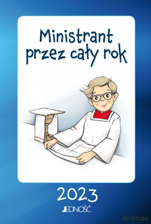 Ministrant przez cały rok 2023 [KSIĄŻKA]