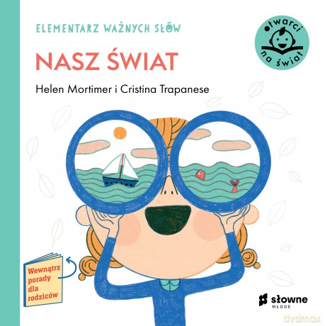 Nasz świat. Elementarz ważnych słów - Helen Mortimer [KSIĄŻKA]