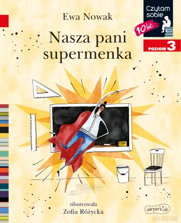 Nasza pani supermenka. Czytam sobie. Poziom 3 - Ewa Nowak [KSIĄŻKA]