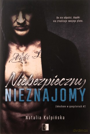 Niebezpieczny nieznajomy. Zakochane w gangsterach (Tom 2) - Natalia Kulpińska [KSIĄŻKA]