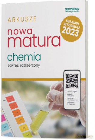 Nowa matura 2023 Chemia arkusze maturalne zakres rozszerzony - Joanna Drzeżdżon, Dagmara Jacewicz, Piotr Malecha [KSIĄŻKA]