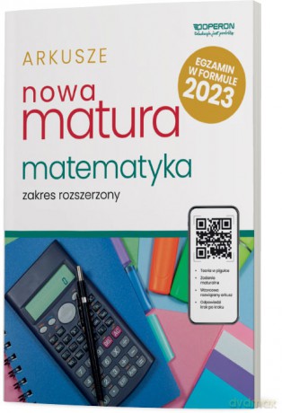 Nowa matura 2023 Matematyka arkusze maturalne zakres rozszerzony - Adam Konstantynowicz, Anna Konstantynowicz, Małgorzata Pająk [KSIĄŻKA]