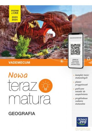 Nowa Teraz matura 2023 Geografia Vademecum z cyfrowym wspomaganiem nauki poziom rozszerzony [KSIĄŻKA]