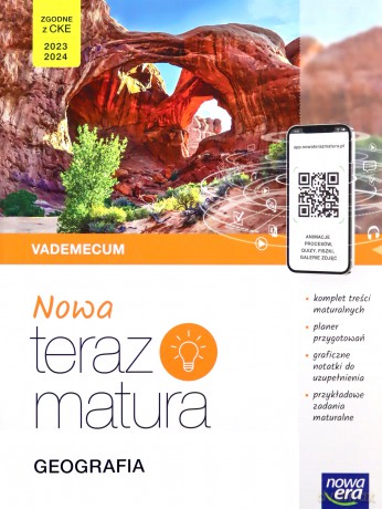 Nowa Teraz matura 2023 Geografia Vademecum z cyfrowym wspomaganiem nauki poziom rozszerzony [KSIĄŻKA]