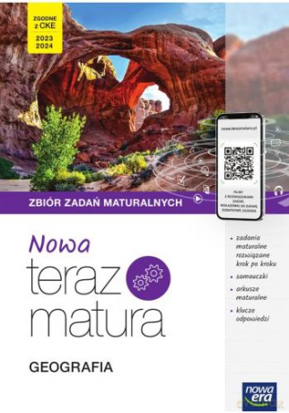 Nowa Teraz matura 2023 Geografia zbiór zadań maturalnych z cyfrowym wspomaganiem nauki poziom rozszerzony [KSIĄŻKA]