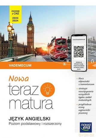 Nowa Teraz matura 2023 Język angielski Vademecum z cyfrowym wspomaganiem nauki poziom podstawowy i rozszerzony [KSIĄŻKA]