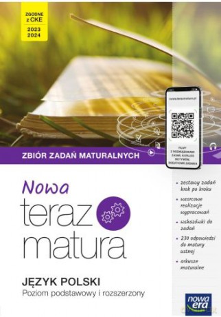 Nowa Teraz matura 2023 Język polski zbiór zadań maturalnych z cyfrowym wspomaganiem nauki poziom podstawowy i rozszerzony [KSIĄŻKA]