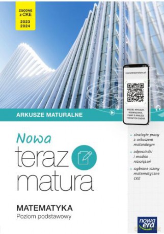 Nowa Teraz matura 2023 Matematyka arkusze maturalne z cyfrowym wspomaganiem nauki poziom podstawowy [KSIĄŻKA]