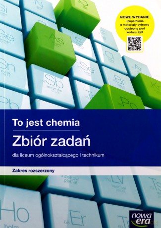Nowe chemia to jest chemia zbiór zadań dla klas 1-4 liceum i technikum zakres rozszerzony [KSIĄŻKA]
