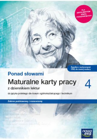 Nowe Język polski Ponad słowami Maturalne karty pracy klasa 4 liceum i technikum zakres podstawowy i rozszerzony [KSIĄŻKA]