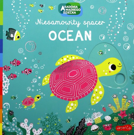 Ocean. Akademia mądrego dziecka. Niesamowity spacer - Nathalie Choux [KSIĄŻKA]