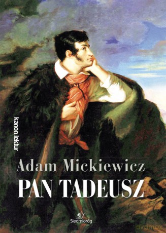 Pan Tadeusz - Adam Mickiewicz [KSIĄŻKA]