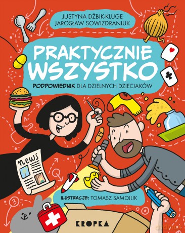 Praktycznie wszystko - Jarosław Sowizdraniuk [KSIĄŻKA]