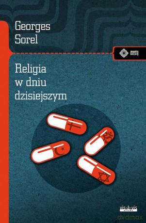 Religia w dniu dzisiejszym - Georges Sorel [KSIĄŻKA]