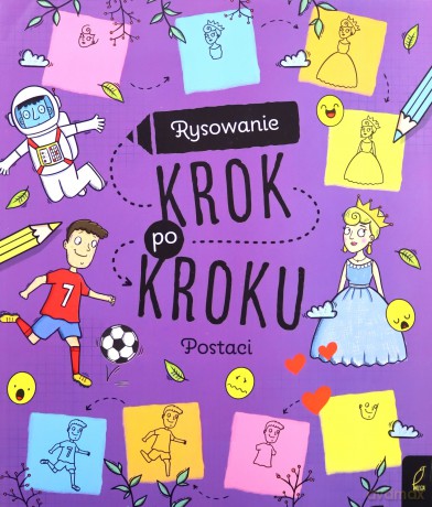 Rysowanie krok po kroku. Postaci [KSIĄŻKA]