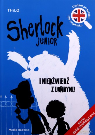Sherlock Junior i niedźwiedź z Londynu - Thilo Thilo [KSIĄŻKA]