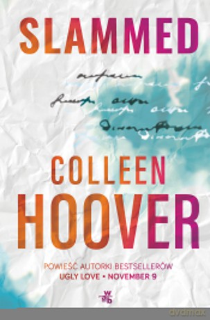 Slammed (Tom 1) - Colleen Hoover [KSIĄŻKA]