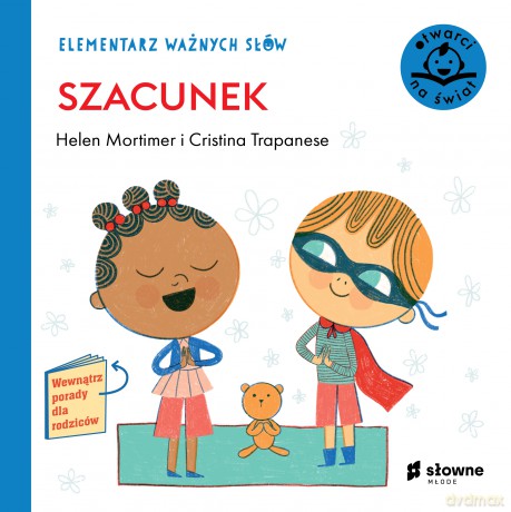 Szacunek. Elementarz ważnych słów - Helen Mortimer [KSIĄŻKA]