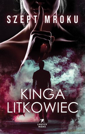 Szept mroku - Kinga Litkowiec [KSIĄŻKA]