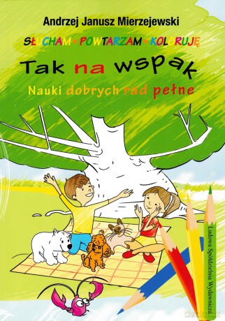 Tak na wspak. Nauki dobrych rad pełne - Andrzej Janusz Mierzejewski [KSIĄŻKA]